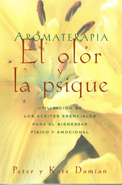 Aromaterapia    El olor y la psique