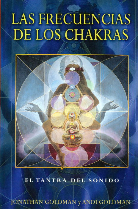 Las frecuencias de los chakras   El tantra del sonido