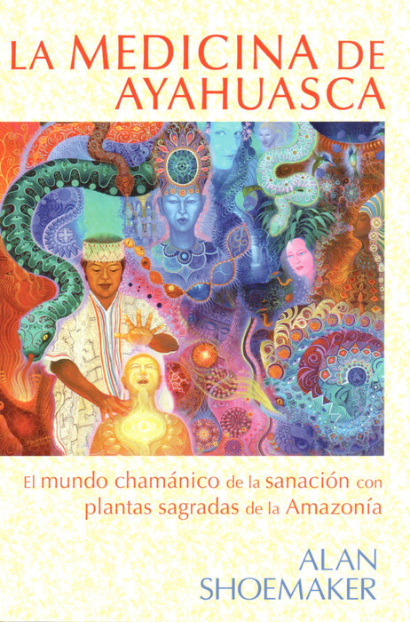 La Medicina de Ayahuasca