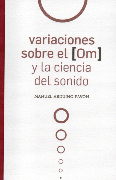 variaciones sobre el [Om] y la ciencia del sonido