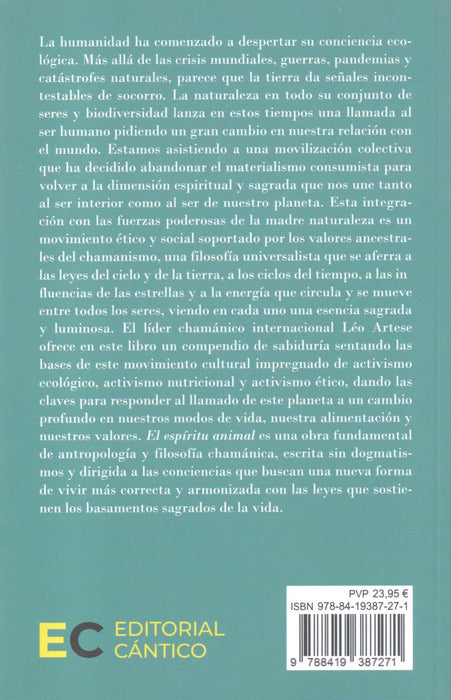 El Espíritu Animal   Un tratado de sabiduría chamánica que nos devuelve a nuestra naturaleza sagrada