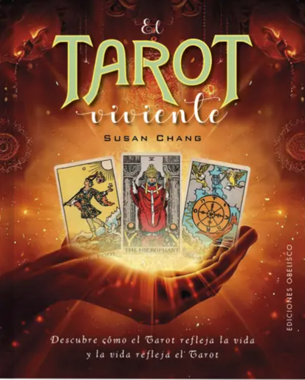 El Tarot Viviente   Descubre cómo el tarot refleja la vida y la vida refleja el tarot