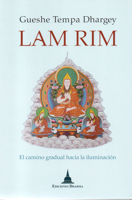 Lam Rim, El Camino Gradual A La Iluminación