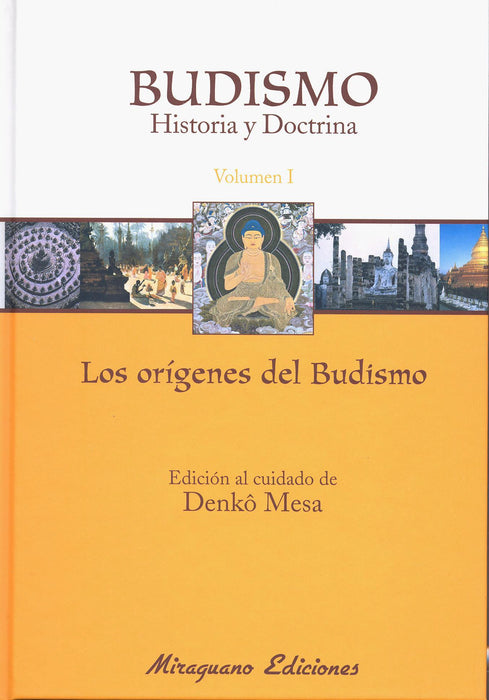 Budismo, historia y doctrina Vol. 1   Los Orígenes del Budismo