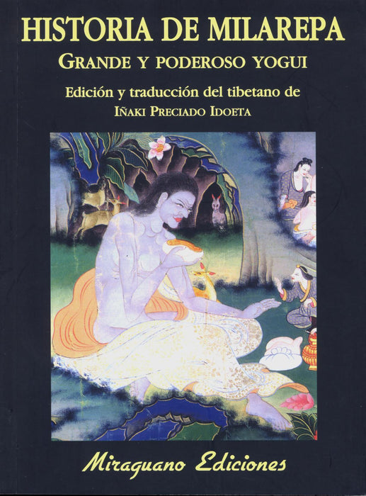 Historia de Milarepa   Grande y Poderoso Yogui