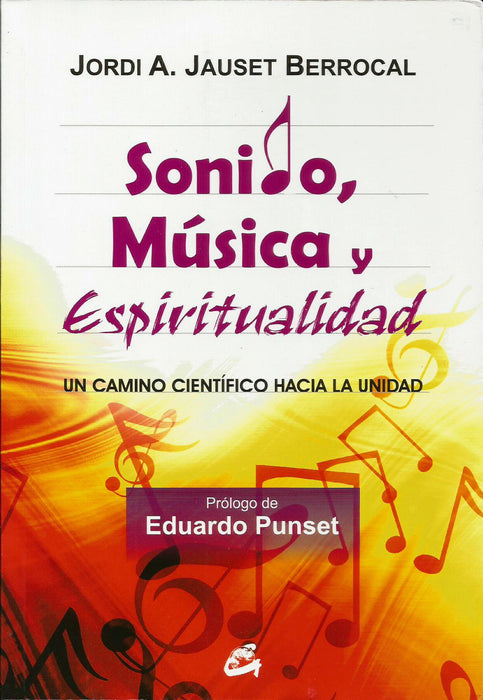 Sonido, Música y Espiritualidad   Un Camino Científico hacia la Unidad