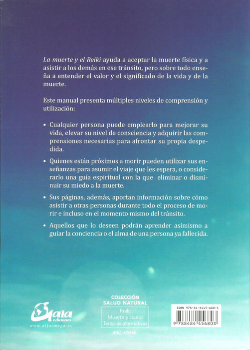 La Muerte y el Reiki   Claves, Comprensiones y Ayudas para Vivir el Proceso de la Muerte