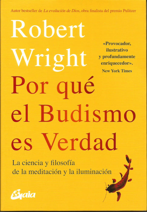 Por Qué el Budismo es Verdad    La Ciencia y la Filosofía de la Meditación y a Iluminación