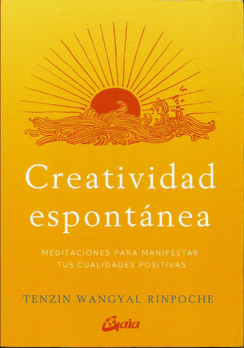 Creatividad Espontánea   Meditaciones para Manifestar tus Cualidades Positivas