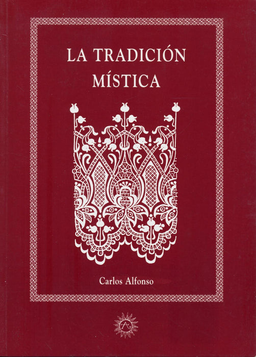 La Tradición Mística   Existencia y Liberación