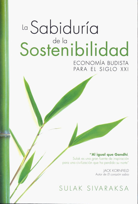 La Sabiduría de la Sostenibilidad   Economía Budista para el Siglo XXI