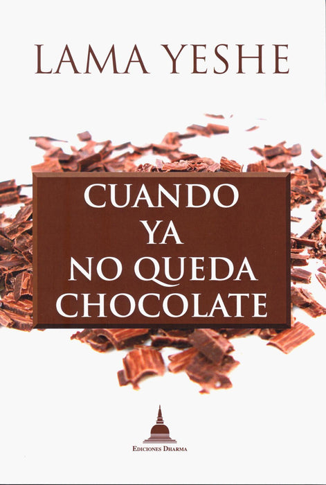 Cuando Ya No Queda Chocolate