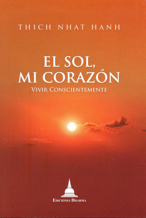 El Sol, Mi Corazón   Vivir Conscientemente