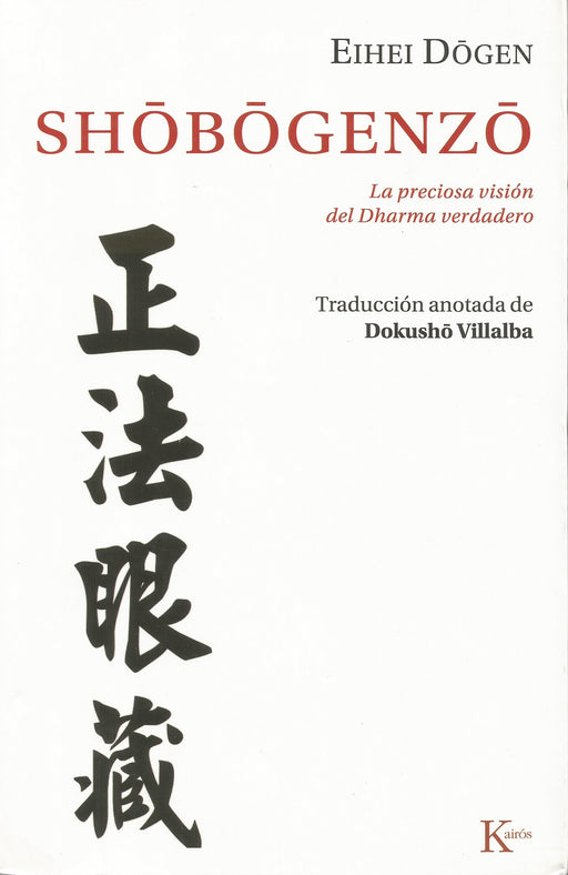 Shobogenzo.  La preciosa visión del Dharma verdadero - NALANDA | Tu motor de búsqueda interna