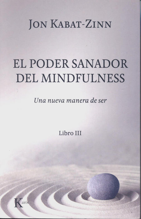 El Poder Sanador del Mindfulness   Una Nueva Manera de Ser