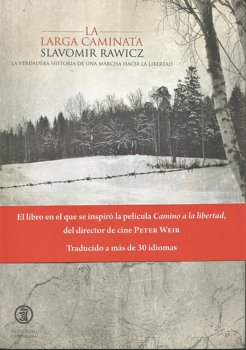 La Larga Caminata. La verdadera historia de una marcha hacia la libertad - NALANDA | Tu motor de búsqueda interna