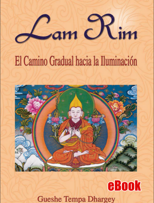 Lam Rim, El Camino Gradual A La Iluminación